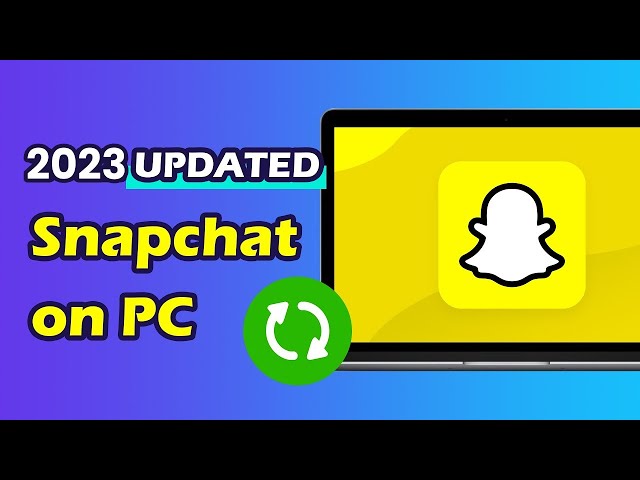 comment avoir Snapchat sur PC