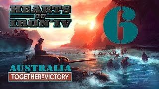 Hearts of Iron IV: TOGETHER FOR VICTORY - Australia! - 6