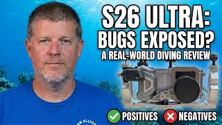 Pro Underwater Videographer Tests Samsung S26 Ultra - Bugs and All Exposed