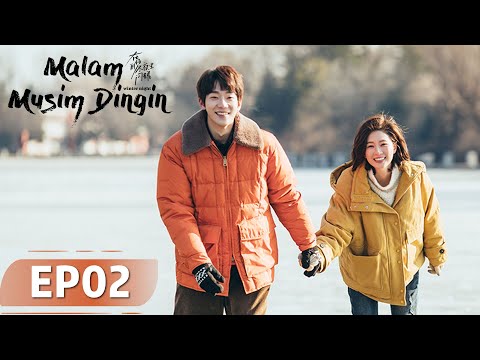 Winter Night (Malam Musim Dingin) EP02 | Qiao Xin, Kido Ma | WeTV【INDO SUB】