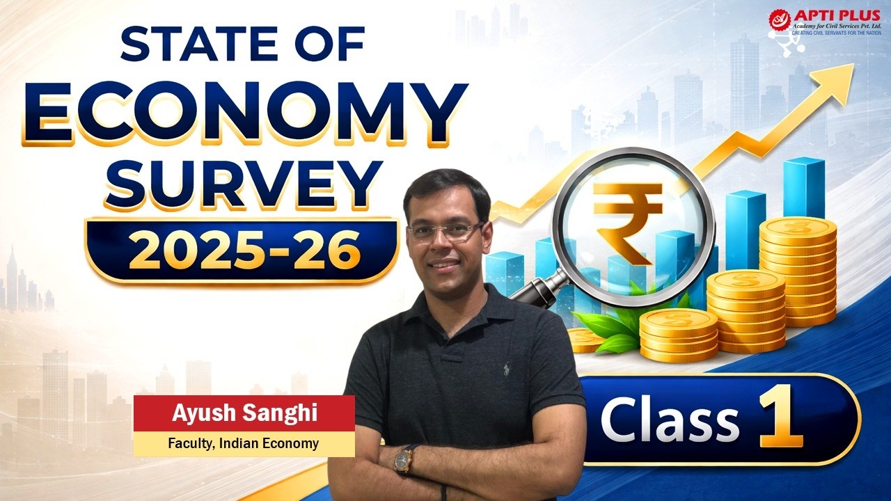 Pushing the Growth Frontier | State of the Economy Survey  2025-26 | Prelims 2026 | Class1|APTI PLUS