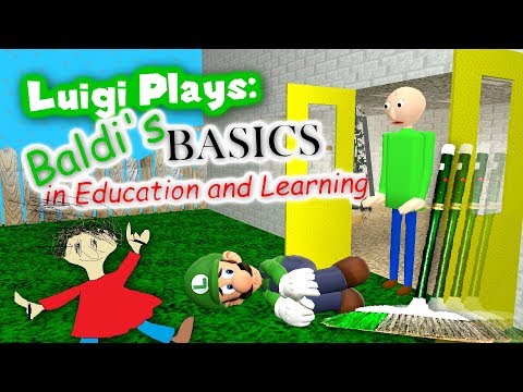 Luigi Plays: BALDI'S BASICSSS