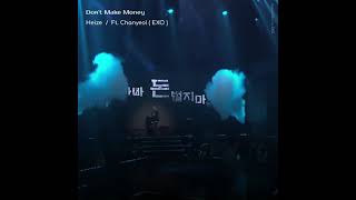 Download lagu Don't Make Money - Heize /ft. Chanyeol(EXO) (myanmar sub) (Unpretty Rapstar) mp3