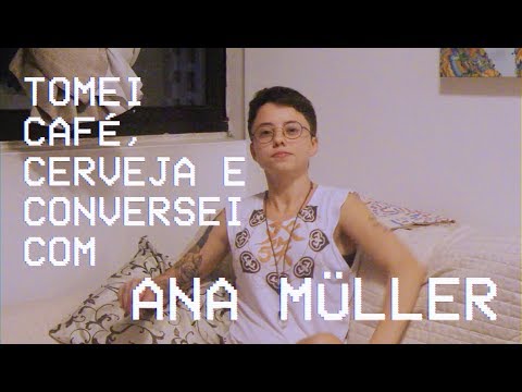 Momento com: Ana Muller