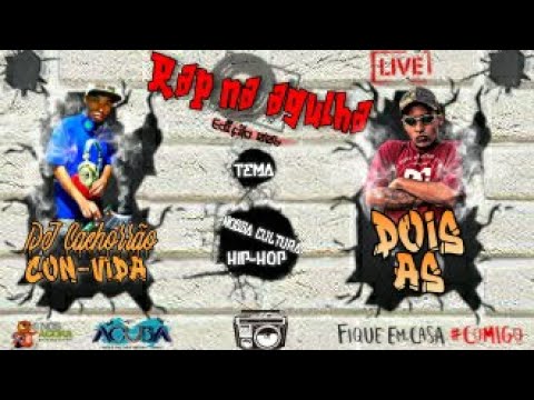 #Rapnaagulhalive #Edição006 CON-VIDA DOIS AS