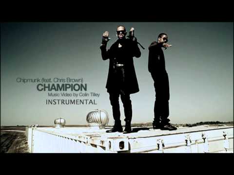 Chipmunk (Ft. Chris Brown) - Champion - Instrumental