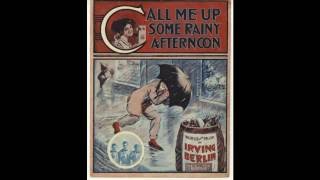 Call Me Up Some Rainy Afternoon (1910)
