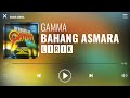 Gamma - Bahang Asmara [Lirik]