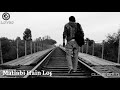 Matlabi Hain Log Yahan Par Sad Status Whatsapp Status