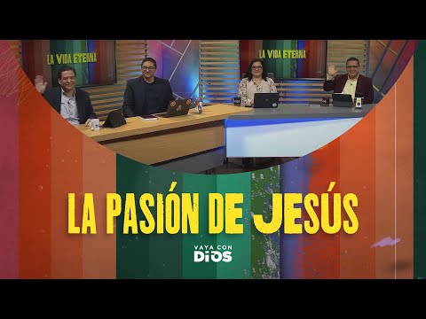 VayaconDiosEp. 952 - La pasión de Jesús