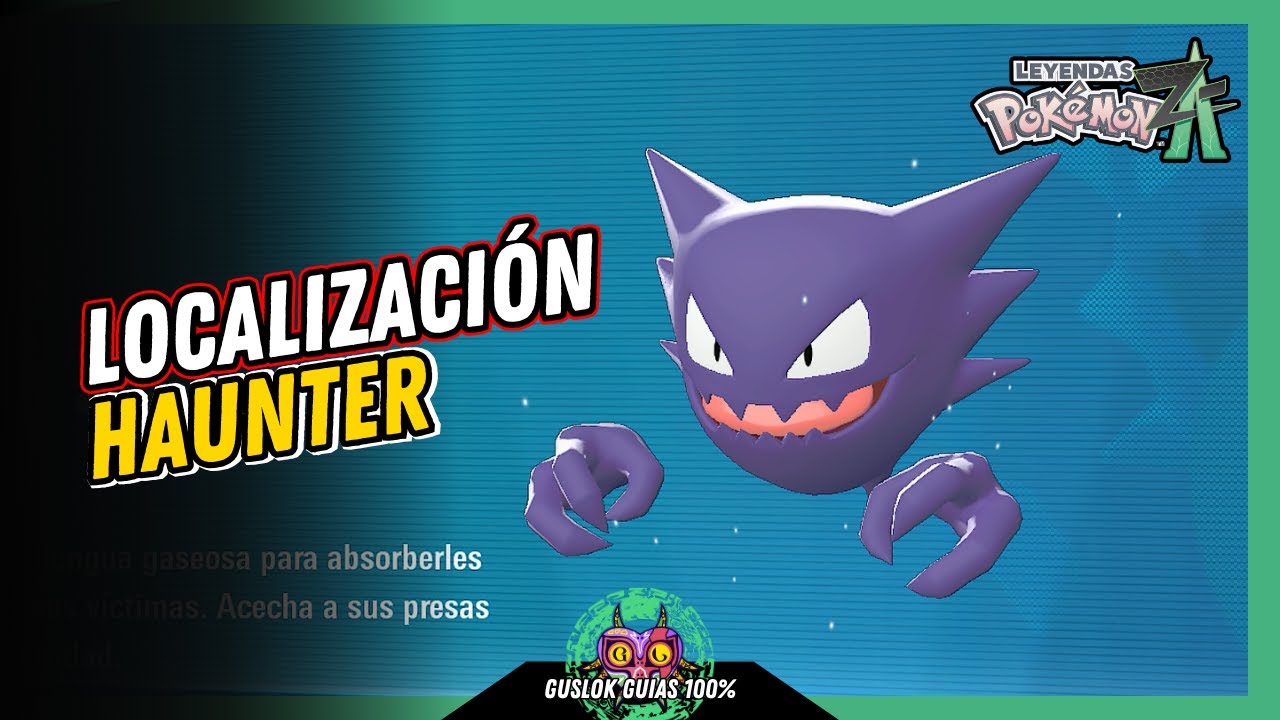 UBICACIÓN de HAUNTER | GUÍA 100% | 💯Leyendas Pokemon: Z-A🏆 UBICACIÓN de HAUNTER | GUÍA 100% | 💯Leyendas Pokemon: Z-A🏆