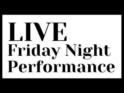 First Friday Performance Night No. 1 | September 11, 2020