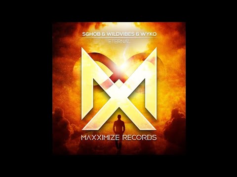 Sghob & WildVibes & WYKO - Eternal