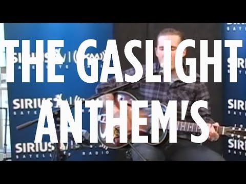 The Gaslight Anthem's "American Slang" Acoustic // SiriusXM // Alt Nation