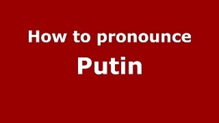 How to pronounce Putin