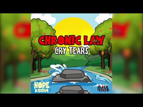 CHRONIC LAW x ANJUBLAXX- CRY TEARS (HOPE RIDDIM) 2020