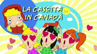 LA CASETTA IN CANADÀ - Canzoni per bambini