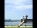 Kirk Whalum ~ You Had Me At Hello