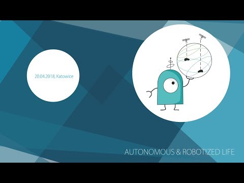 Autonomous & Robotized Life #6 Anna Hajduk