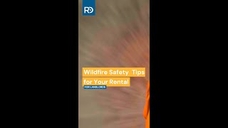 Wildfire Safety Tips for Your Rental for Landlords