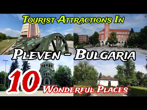 Top 10 Best Places to Visit in Pleven Province 😍 | Bulgaria 🇧🇬
