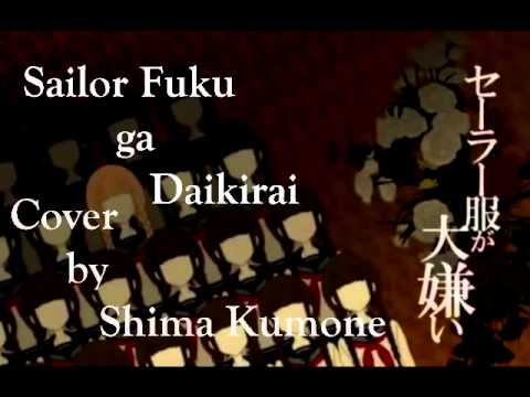 [Shima Kumone] Sailor Fuku ga Daikirai [UTAU]