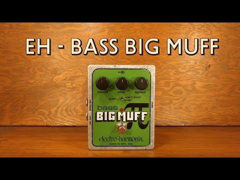 Electro-Harmonix - Bass Big Muff