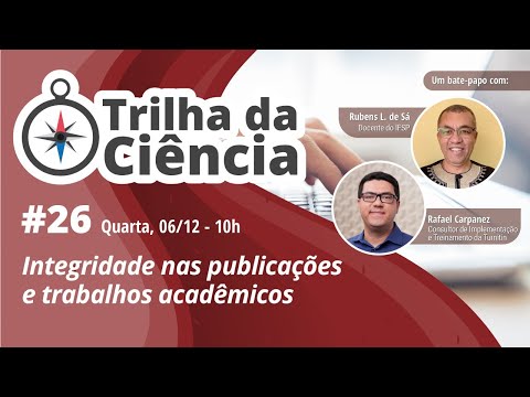 #26 Trilha da Ciência - Integridade nas publicações e trabalhos acadêmicos