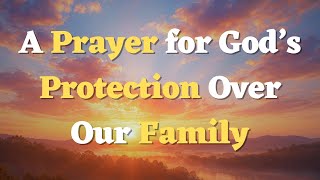 Download lagu Need a Morning Prayer before You Start Your Day? This One Is for You! A Prayer for Protection mp3