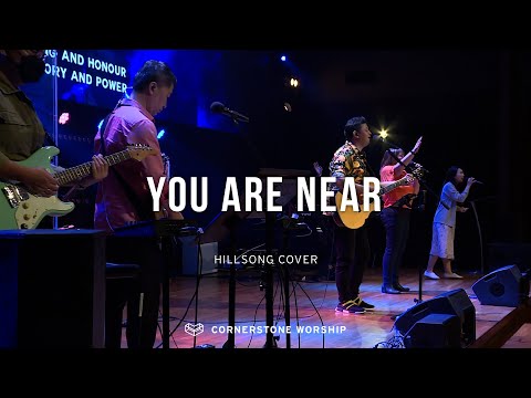 You Are Near (Hillsong) - Bob Nathaniel | Cornerstone Worship