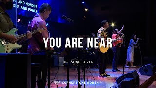 You Are Near (Hillsong) - Bob Nathaniel | Cornerstone Worship