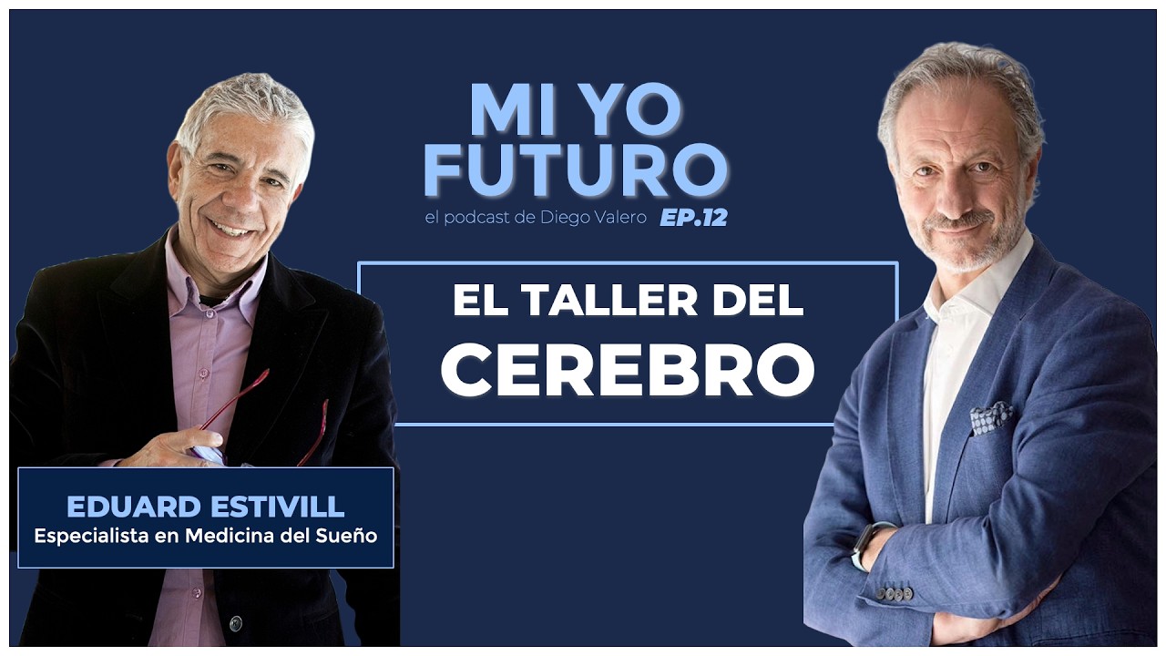 El Taller del Cerebro - Mi Yo Futuro con el Dr. Eduard Estivill