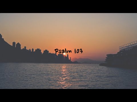 Psalm 103 - NIV | AUDIO BIBLE & TEXT [With Piano]