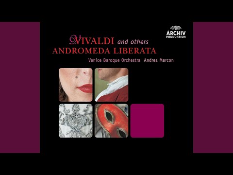Vivaldi: Andromeda liberata (Serenata Veneziana) - Duo: Sposo amato / Cara sposa