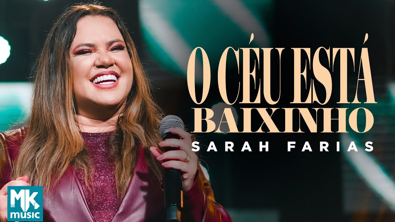Sarah Farias - O Céu Está Baixinho (Ao Vivo)