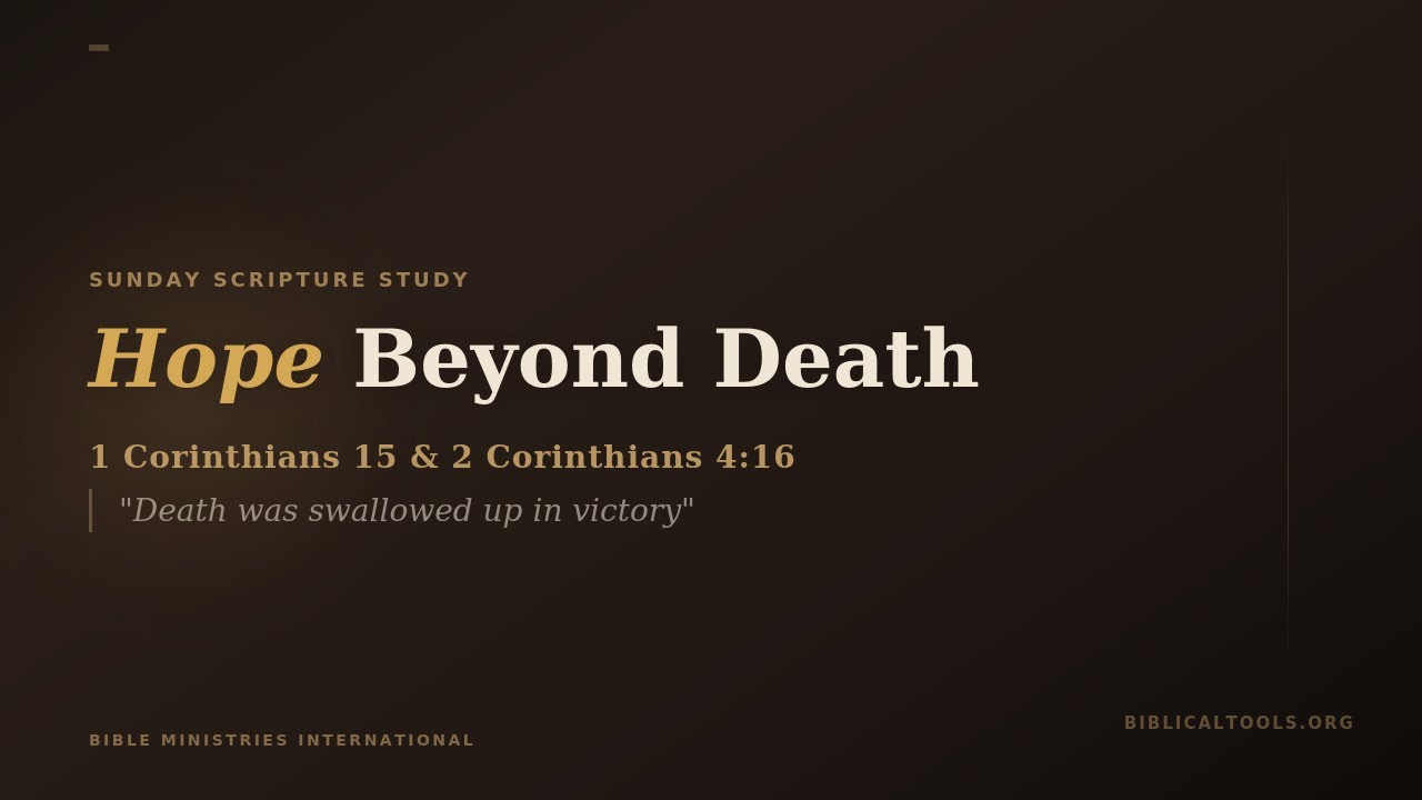 Hope Beyond Death — 1 Corinthians 15