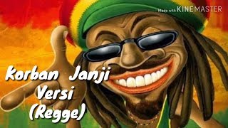 Download lagu Korban Janji Versi Regge ( Lirik ) mp3 Download lagu Korban Janji Versi Regge ( Lirik ) mp3