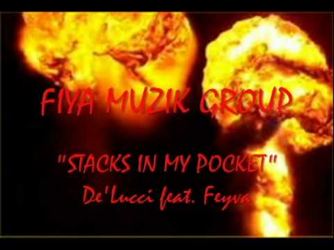 "STACKS IN MY POCKET" DE'LUCCI FEAT. FEYVA