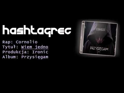 11. Cornolio - Wiem jedno (prod. Ironic)