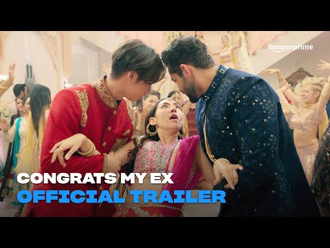 Congrats My Ex! | Official Trailer | Amazon Prime