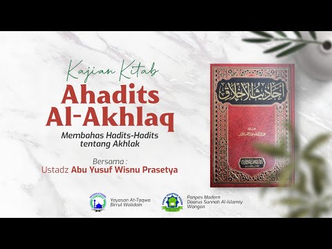 4. HUSNUL KHULUQ | RUKUN AKHLAK | Abu Yusuf Wisnu Prasetya