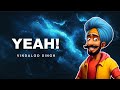 Yeah! | Funny Indian Remix | Vindaloo Singh