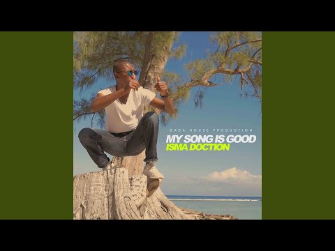 My Song Is Good