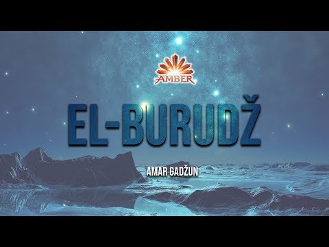 Sura EL-BURUDŽ (sa ispravljanjem) | Amar Gadžun