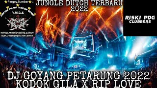 Download lagu DJ GOYANG PETARUNG KODOK GILA X RIP LOVE!!TERBARU 2022[JUNGLE DUTCH X RISKI PDG] mp3