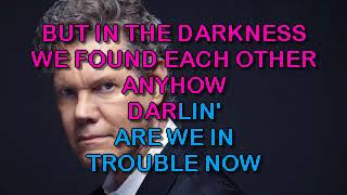 Randy Travis   Are We In Trouble Now