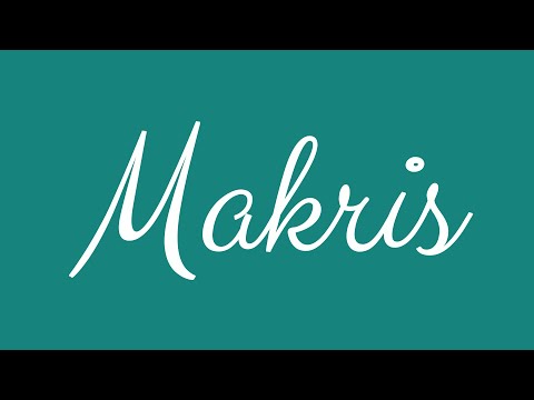 Learn how to Write the Name Makris Signature Style in Cursive Writing
