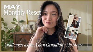 May Monthly Reset 2023 | Celebrating API Month & My Story growing up Asian Canadian