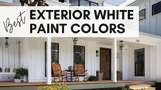 The Best White Paint Colors for Exteriors