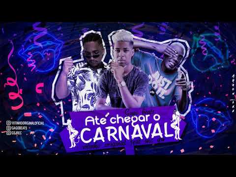 🔴VITINHO ORIGINAL  -  ATE CHEGAR O CARNAVAL - FEAT. - (Prod. @GAGOBEATS)